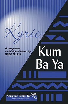 Kyrie/kum Ba Ya by Gilpin Greg - Gilpin Greg - for 2-Part Mixed