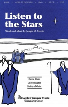 Listen To The Stars by Martin Joseph M for SATB