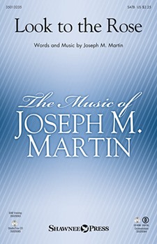 Look To The Rose by Martin Joseph M for SATB
