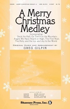Merry Christmas Medley by Gilpin Greg - Gilpin Greg - for 2-Part