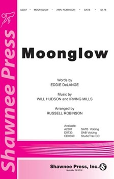 Moonglow by Hudson Will - Robinson Russell L - for SATB