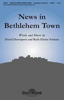 News In Bethlehem Town by Davenport and Schram for SATB