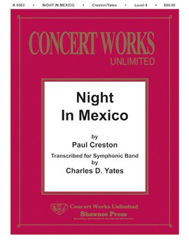 Night in Mexico by Creston Paul - Yates Charles D - for Score and Parts
