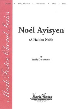 Noel Ayisyen by Desamours Emile - Desamours Emile - for SATB and Piano