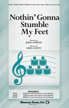Nothin' Gonna Stumble My Feet by Gilpin Greg for SSAB