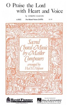 O Praise The Lord With Heart & Voice by Haydn Joseph - Hopson Hal H - for SATB