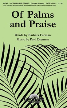 Of Palms & Praise by Drennan Patti for SATB