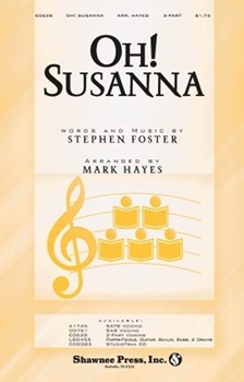 Oh Susanna by Foster Stephen Collins - Hayes Mark - for 2-Part