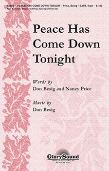 Peace Has Come Down Tonight by Besig Don for SATB