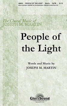People Of The Light by Martin Joseph M for SATB