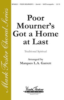Poor Mourner's Got a Home at Last by - Garrett Marques - for SATB