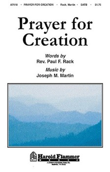 Prayer For Creation by Martin Joseph M for SATB