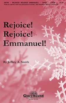 Rejoice Rejoice Emmanuel by Smith Jeffrey for SATB