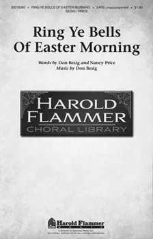 Ring Ye Bells Of Easter Morning by Besig Don for SATB a cappella