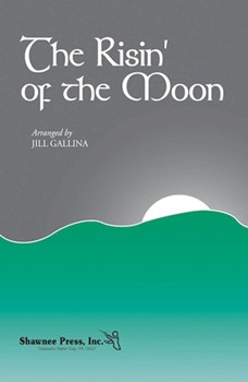 Risin' Of The Moon by - Gallina Jill - for SAB and Piano