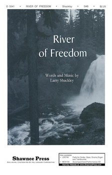 River Of Freedom by Shackley Larry for SAB and Piano