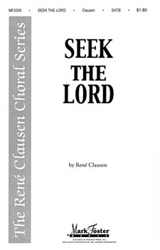 Seek the Lord by Clausen Rene for SATB divisi