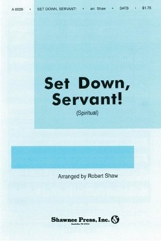 Set Down Servant by Spiritual - Shaw Robert - for SATB