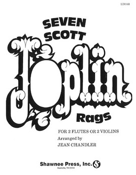 Seven Scott Joplin Rags by Joplin Scott - Chandler Jean - for C Inst (2 Flutes or 2 Violins)