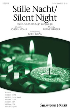 Stille Nacht - Silent Night by Gruber Franz - Gilpin Greg - Joseph Mohr for SAB