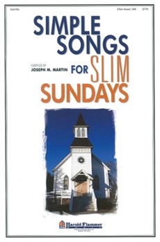 Simple Songs For Slim Sundays by Various - Martin Joseph M - for SAB