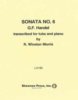 Sonata #6 by Handel George Frideric - Morris Winston - for Tuba and Piano