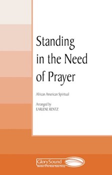 Standing In The Need Of Prayer by Rentz Earlene - Rentz Earlene - for Sat Sac w/