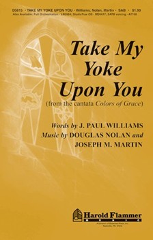 Take My Yoke Upon You by Nolan Douglas for SAB and Piano