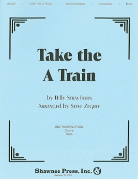 Take the 'A' Train by Strayhorn Billy - Zegree - for Inst Parts