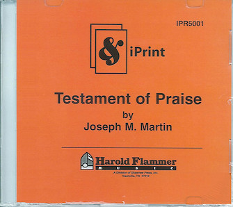 Testament Of Praise - Celebration Of Fai by Martin Joseph M for CD-ROM Sco (Iprint Orchestration)
