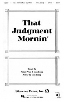 That Judgment Mornin' by Besig Don for SATB