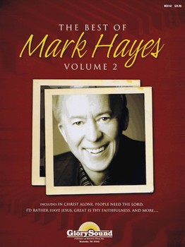 The Best of Mark Hayes - Volume 2 by Hayes Mark for Listening