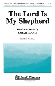 Lord Is My Shepherd by Moore Sarah for Unison