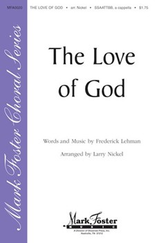 The Love of God by Lehman Frederick - Nickel Larry - for SATB