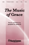 The Music of Grace SATB