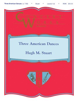 Three American Dances by Stuart Hugh for Score and Parts
