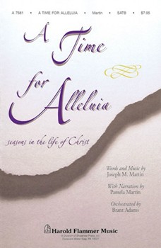 Time For Alleluia by Martin Joseph M for SATB