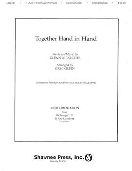 Together Hand in Hand by Calcote Glenn - Gilpin Greg - for Score and Parts