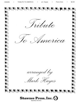 Shawnee Hayes, M Hayes  Tribute to America - Piano Solo Sheet