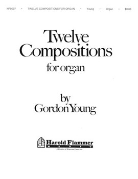 12 Compositions For Organ by Young Gordon for Organ