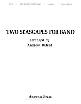 Two Seascapes for Band by - Balent Andrew - for PartS AND