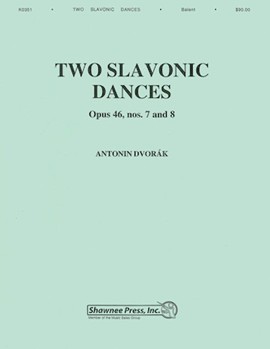 2 Slavonic Dances Opus 46 #78 by Dvorak Antonin - Balent Andrew - for Concert Band