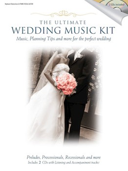 Ultimate Wedding Music Kit by Various for Piano Vocal and Guitar