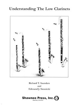 Understanding the Low Clarinets by Saunders for Clarinet Method