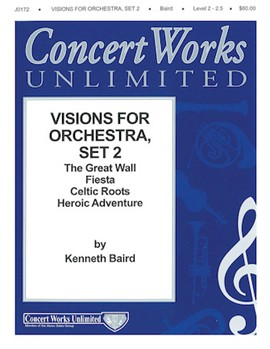 Visions for Orchestra Series - Set II by Baird Kenneth for Score and Parts