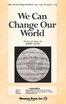 We Can Change Our World by Estes Jerry for 2-Part