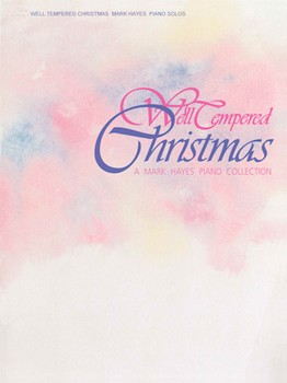 Well-Tempered Christmas by - Hayes Mark - for Piano