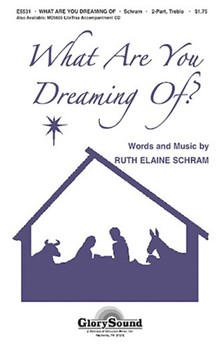 What Are You Dreaming of? by Schram Ruth Elaine for 2-Part