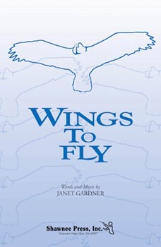Wings To Fly by Gardner Janet for SA and Piano