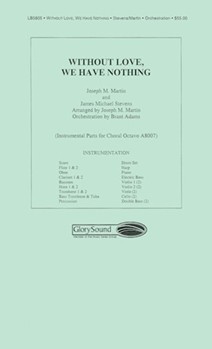 Without Love We Have Nothing by Martin Joseph M - Adams Brant - for Score and Parts